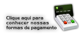 Clique aqui para conhecer nossas formas de pagamento.